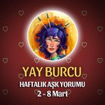 Yay Burcu Haftalık Aşk Yorumu 2 - 8 Mart