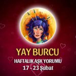 Yay Burcu Haftalık Ask Yorumu 17 - 23 Şubat