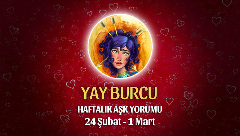 Yay Burcu Haftalık Aşk Yorumu 24 Şubat - 1 Mart