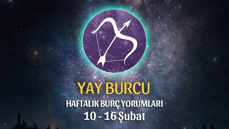 Yay Burcu Haftalık Burç Yorumları 10 - 16 Şubat