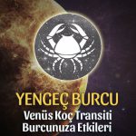 Yengeç Burcu: Venüs Koç Transiti Etkileri