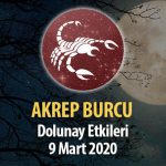 Akrep Burcu Dolunay Etkileri - 9 Mart 2020