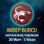 Akrep Burcu Haftalık Burç Yorumu 30 Mart - 5 Nisan