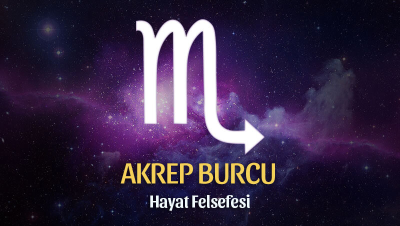 Akrep Burcu Hayat Felsefesi