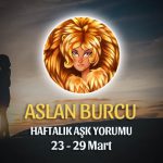 Aslan Burcu Haftalık Aşk Yorumu 23 - 29 Mart