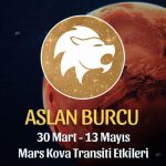 Aslan Burcu Mars Kova Transiti - 30 Mart 2020