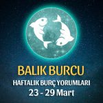 Balık Burcu Haftalık Burç Yorumu 23 - 29 Mart