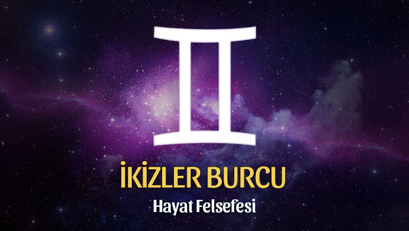 İkizler Burcu Hayat Felsefesi