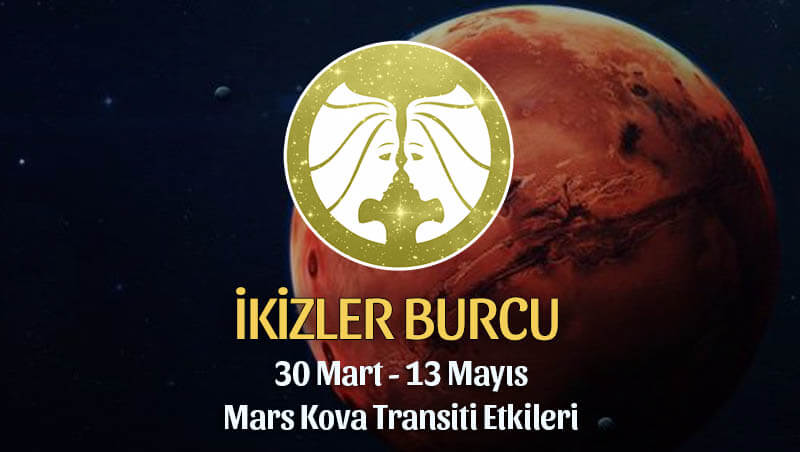 İkizler Burcu Mars Kova Transiti - 30 Mart 2020