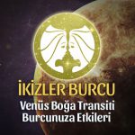 İkizler Burcu Venüs Boğa Transiti Etkileri