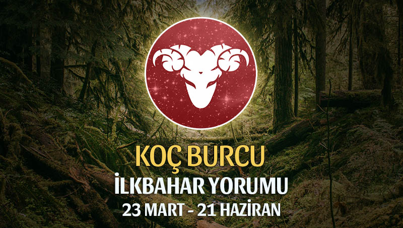 Koç Burcu 2020 İlkbahar Yorumu