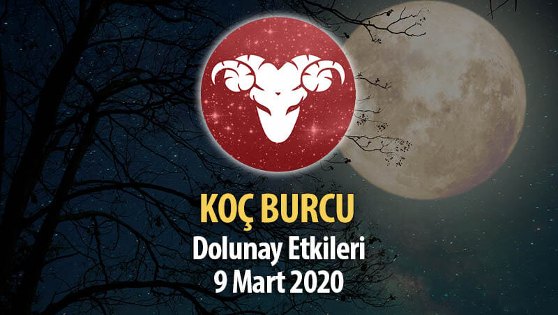 Koç Burcu Dolunay Etkileri - 9 Mart 2020