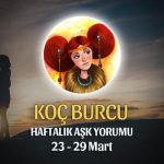 Koç Burcu Haftalık Aşk Yorumu 23 - 29 Mart