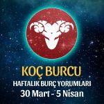 Koç Burcu Haftalık Burç Yorumu 30 Mart - 5 Nisan