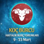 Koç Burcu Haftalık Burç Yorumu 9 - 15 Mart