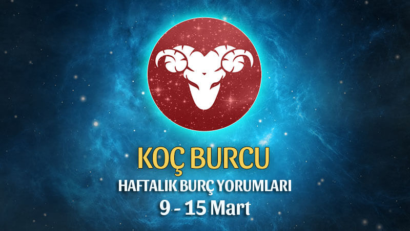 Koç Burcu Haftalık Burç Yorumu 9 - 15 Mart