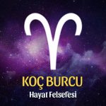 Koç Burcu Hayat Felsefesi