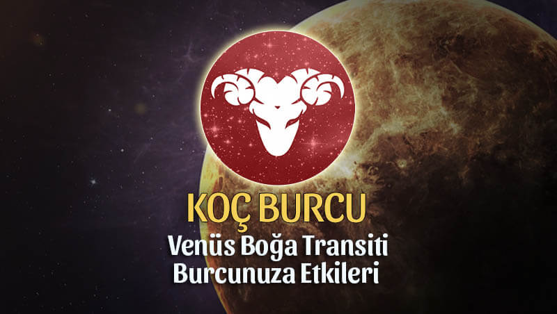 Koç Burcu Venüs Boğa Transiti Etkileri