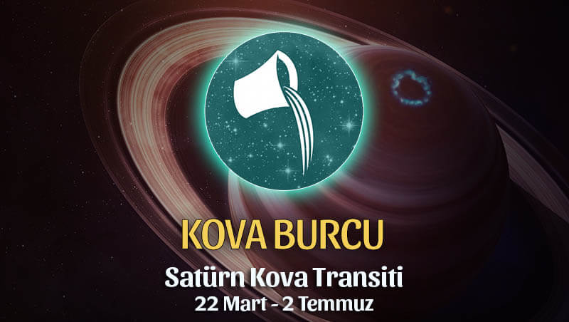Kova Burcu Satürn Kova Transiti Etkileri
