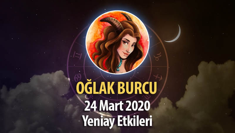 Oğlak Burcu Yeniay Etkileri 24 Mart 2020