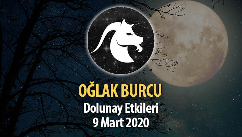 Oğlak Burcu Dolunay Etkileri - 9 Mart 2020