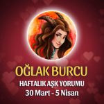 Oğlak Burcu Haftalık Aşk Yorumu 30 Mart - 5 Nisan