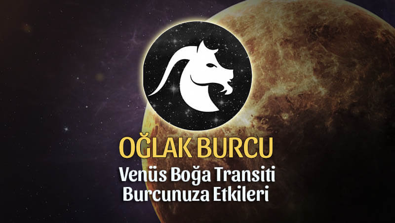 Oğlak Burcu Venüs Boğa Transiti Etkileri