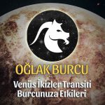 Oğlak Burcu Venüs İkizler Transiti Etkileri