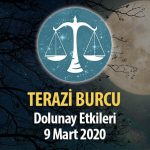 Terazi Burcu Dolunay Etkileri - 9 Mart 2020