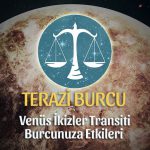 Terazi Burcu Venüs İkizler Transiti Etkileri