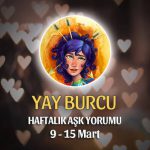 Yay Burcu Haftalık Aşk Yorumu 9 - 15 Mart