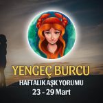 Yengeç Burcu Haftalık Aşk Yorumu 23 - 29 Mart