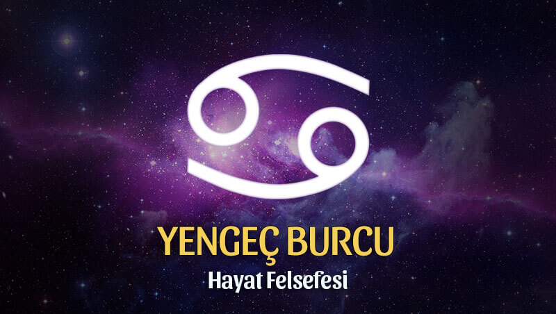 Yengeç Burcu Hayat Felsefesi