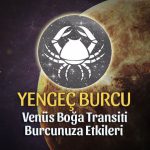 Yengeç Burcu Venüs Boğa Transiti Etkileri