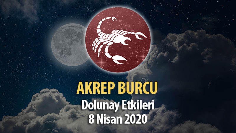 Akrep Burcu Dolunay Etkileri - 8 Nisan 2020