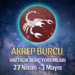 Akrep Burcu Haftalık Burç Yorumu 27 Nisan - 3 Mayıs