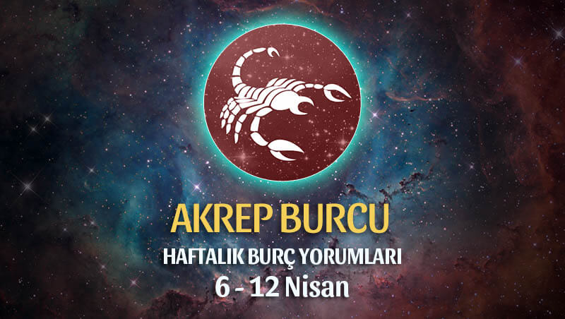 Akrep Burcu Haftalık Burç Yorumu