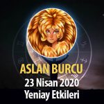 Aslan Burcu Yeniay Etkileri - 23 Nisan 2020