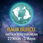 Balık Burcu Haftalık Burç Yorumu 27 Nisan - 3 Mayıs