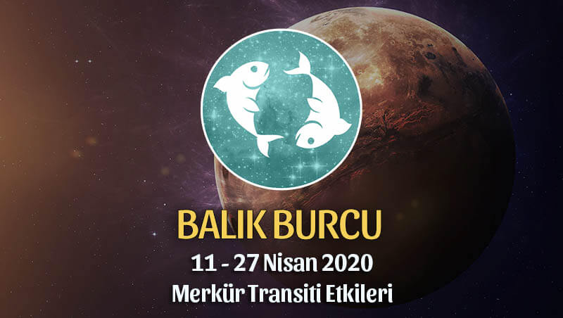 Balık Burcu Merkür Transiti Etkileri 11 - 27 Nisan