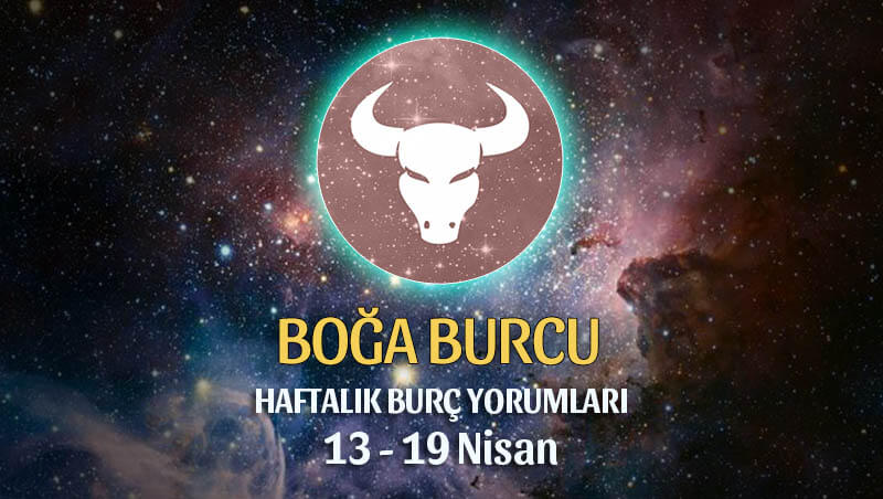 Boğa Burcu Haftalık Burç Yorumu 13 - 19 Nisan