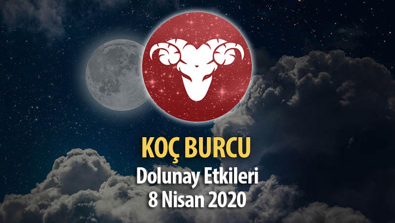 Koç Burcu Dolunay Etkileri - 8 Nisan 2020