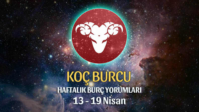 Koç Burcu Haftalık Burç Yorumu 13 - 19 Nisan