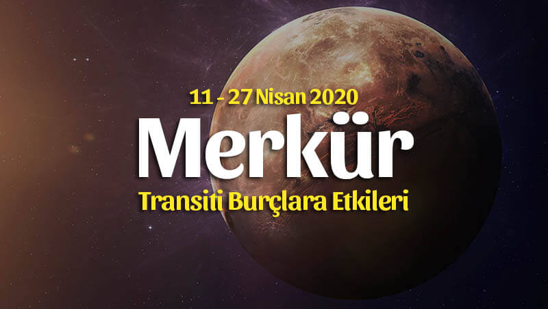 Merkür Koç Transiti Burçlara Etkileri – 11 Nisan 2020