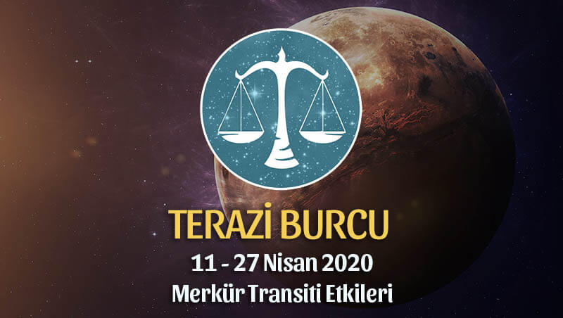 Terazi Burcu Merkür Transiti Etkileri 11 - 27 Nisan