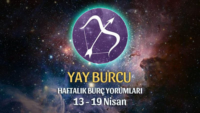 Yay Burcu Haftalık Burç Yorumu 13 - 19 Nisan