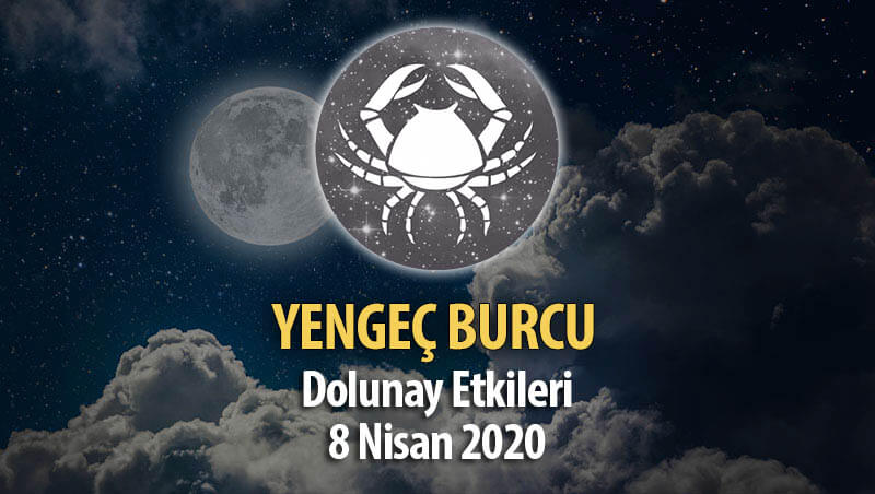 Yengeç Burcu Dolunay Etkileri - 8 Nisan 2020