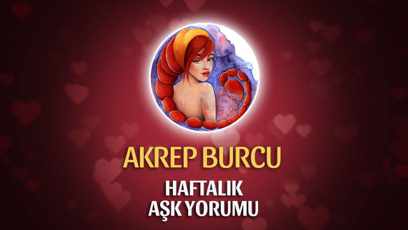 Akrep Burcu Haftalık Aşk Yorumu