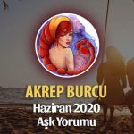 Akrep Burcu Haziran 2020 Aylık Aşk Yorumu