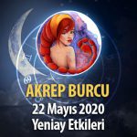 Akrep Burcu Yeniay Etkileri - 22 Mayıs 2020